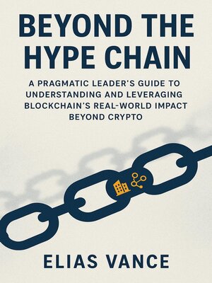 cover image of Beyond the Hype Chain